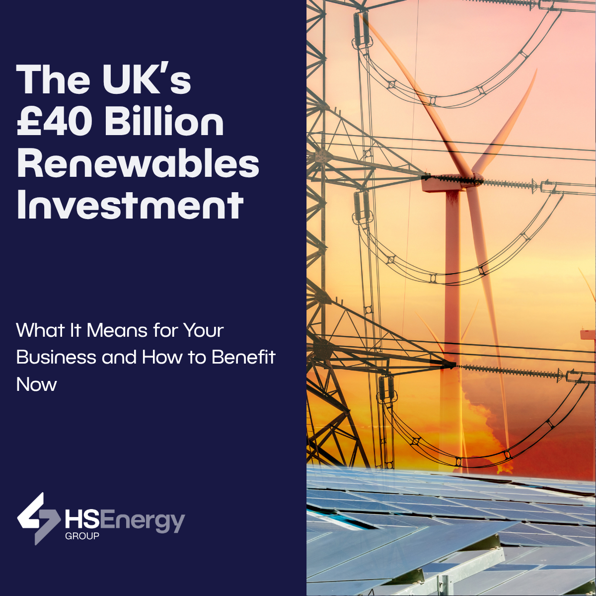 The UK’s £40 Billion Renewables Investment