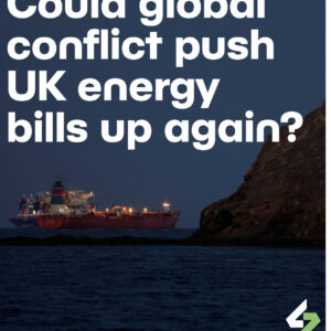 Could global conflict push energy costs higher again? What organisations should know